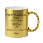 Kubek z dowolnym imieniem "Najlepszy nauczyciel inspiruje"