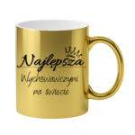 Kubek "Najlepsza wychowawczyni na świecie"