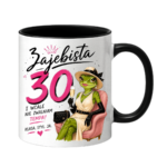 Kubek "Zajebista 30"