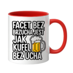 Kubek "Facet bez brzucha jest jak kufel bez ucha"