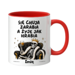 Kubek z dowolnym imieniem "Się chuja zarabia"