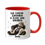 Kubek z dowolnym imieniem "Się chuja zarabia"/kobieta