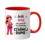 Kubek z dowolnym imieniem "Jeśli nie potrafi"
