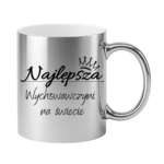 Kubek "Najlepsza wychowawczyni na świecie"