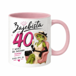 Kubek "Zajebista 40"
