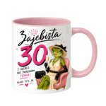 Kubek "Zajebista 30"