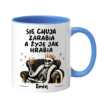 Kubek z dowolnym imieniem "Się chuja zarabia"