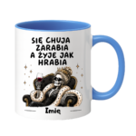 Kubek z dowolnym imieniem "Się chuja zarabia"/kobieta