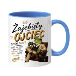 Kubek z dowolnym imieniem córki "Żajebisty ojciec"
